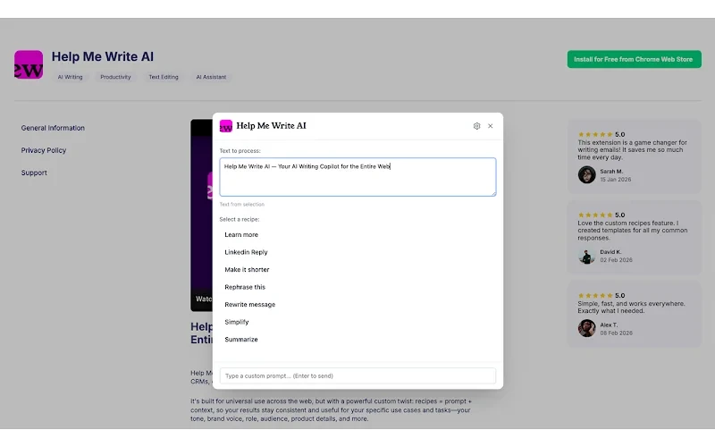 Help Me Write AI - This Chrome extension lets you select text in any editable field - emails, docs, support tools, forms, CRMs, or social posts - and apply AI-powered recipes to transform it in one click.