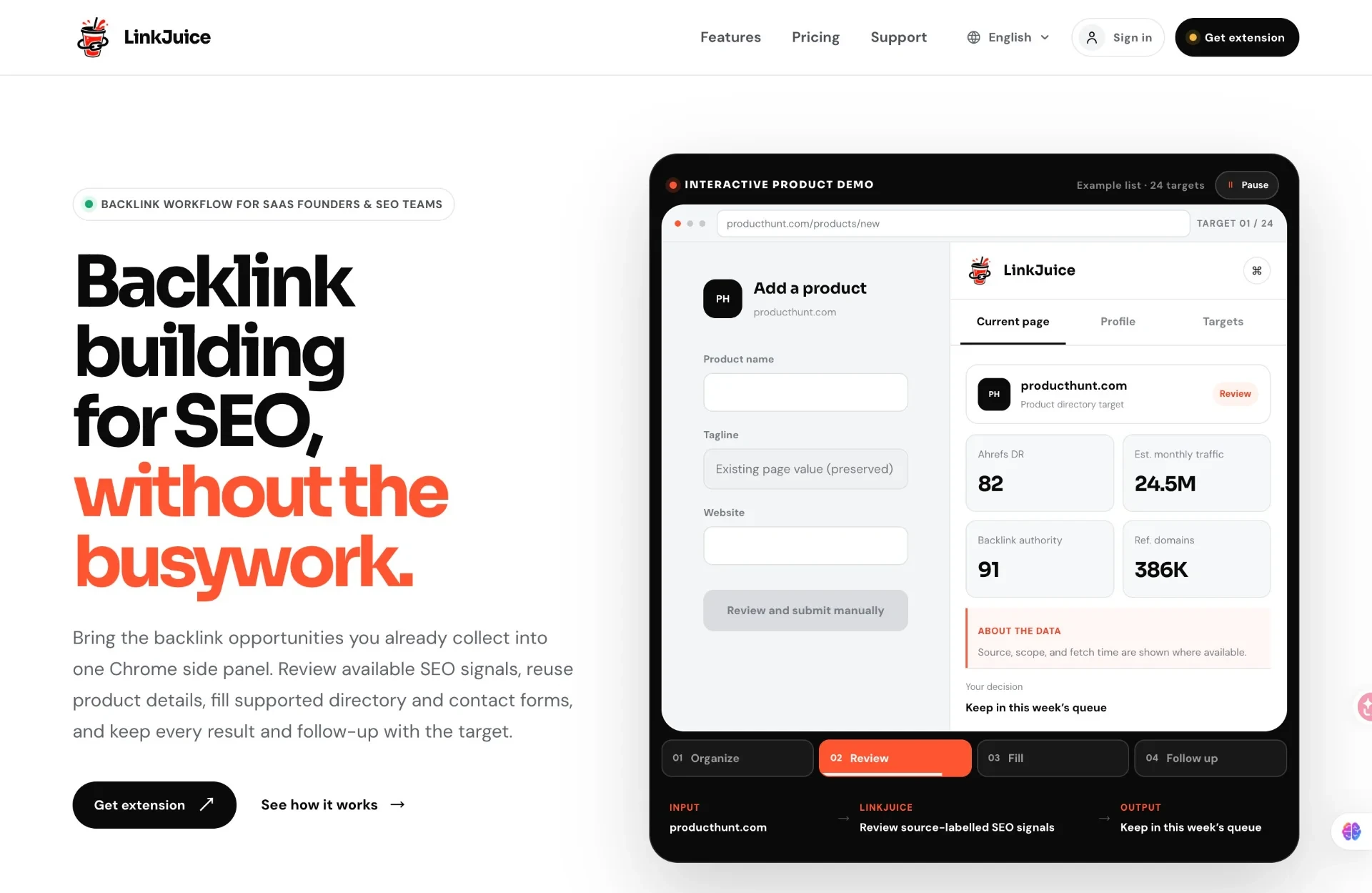 Backlink Building Workflow for SaaS Founders | LinkJuice - Manage backlink opportunities, review SEO signals, reuse product details, fill forms, and track follow-ups in one Chrome side panel.
