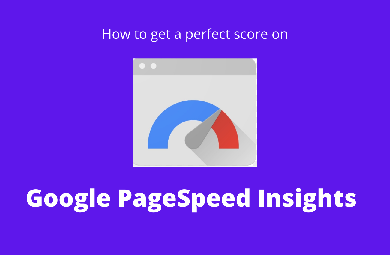 如何提高您的Google PageSpeed Insights分数