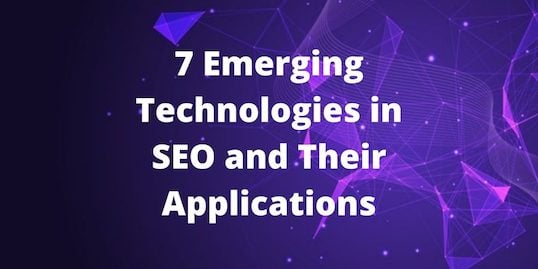 SEO及其应用中的7种新兴技术